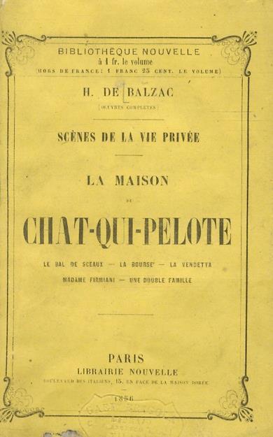 La Chat-qui-pelote. Le Bal de Sceau. la Bourse. La Vendetta. Madame Firmiani. Une double famille - Honoré de Balzac - copertina