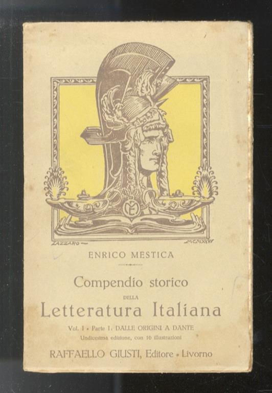 Compendio storico della Letteratura Italiana. Volume I: dalle Origini a Dante. Con 16 illustrazioni - Enrico Mestica - copertina