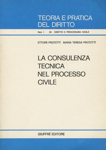 La consulenza tecnica nel processo civile - Ettore Protettì - copertina