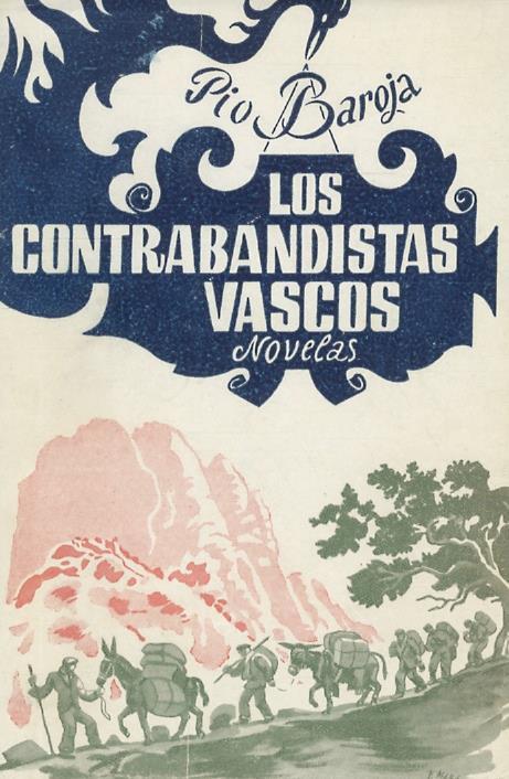 Los contrabandistas vascos. Las hermanas Mac Donald. Los amores deAntonio y Cristina. Los amores de un medico de aldea. Novelas - Pio Baroja - copertina