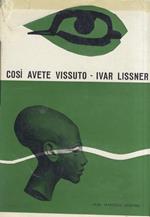 Così avete vissuto. Antichi segni di civiltà