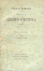 Critica artistico-scientifica. Articoli raccolti e pubblicati a cura di sua moglie Emilia Branca