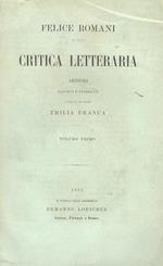 Critica letteraria. Articoli raccolti e pubblicati a cura di sua moglie Emilia Branca. Prefazione di Vittorio Bersezio