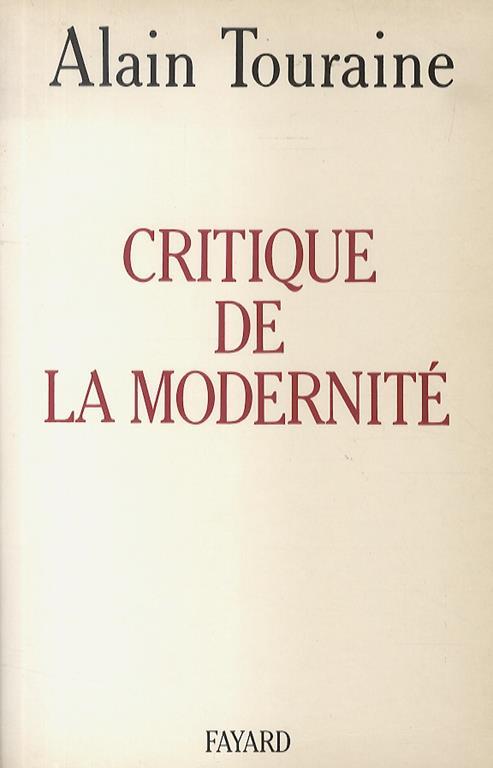 Critique de la modernité - Alain Touraine - copertina