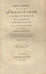 Della maniera di curare le malattie umane. Compendio. Prima traduzione italiana, con note del Dott. R. Comàndoli