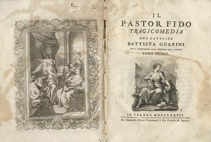 Delle opere I: il Pastor Fido, tragicomedia con lannotazioni alla medesima dellAutore. Rime scelte. II: Delle opere nel quale si contengono le Rime stampate ed inedite, lIdropica, Commedia con le note di Paolo Rolli, il Discorso di Jason de Nores ecc. II - G. Battista Guarini - copertina