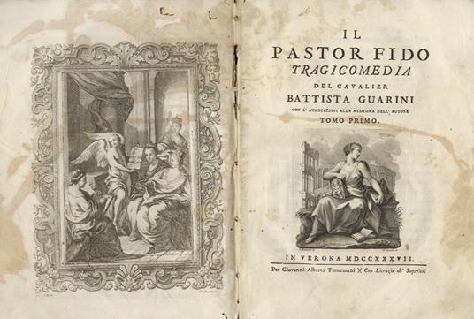 Delle opere I: il Pastor Fido, tragicomedia con lannotazioni alla medesima dellAutore. Rime scelte. II: Delle opere nel quale si contengono le Rime stampate ed inedite, lIdropica, Commedia con le note di Paolo Rolli, il Discorso di Jason de Nores ecc. II - G. Battista Guarini - copertina