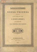 Descrizione della tribuna inalzata da S.A.I. e R. il Granduca Leopoldo II di Toscana alla memoria del Galileo