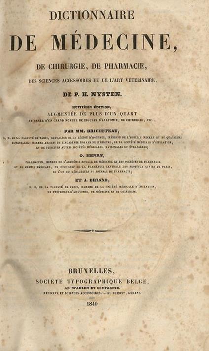 Dictionnaire de médecine, de chirurgie, de pharmacie, des sciences accessoires et de l'art vétérinaire de P.H. Nysten. Huitième édition augmentée de plus d'un quart par Bricheteau, O. Henry, et J. Briand - P.-H. Nysten - copertina