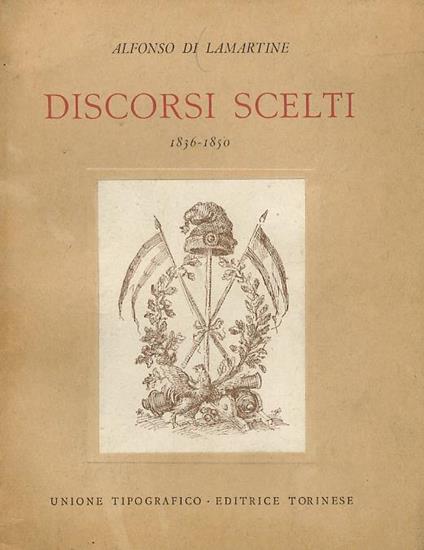 Discorsi scelti. 1836-1850. A cura di G. Fassio - Alphonse de Lamartine - copertina