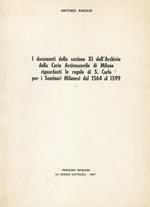 I documenti della sezione XI dellArchivio della Curia Arcivescovile di Milano, riguardanti le regole di S. Carlo per i Seminari Milanesi dal 1564 al 1599