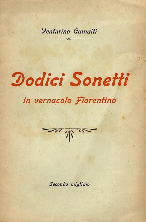 Dodici sonetti in vernacolo fiorentino - Venturino Camaiti - copertina