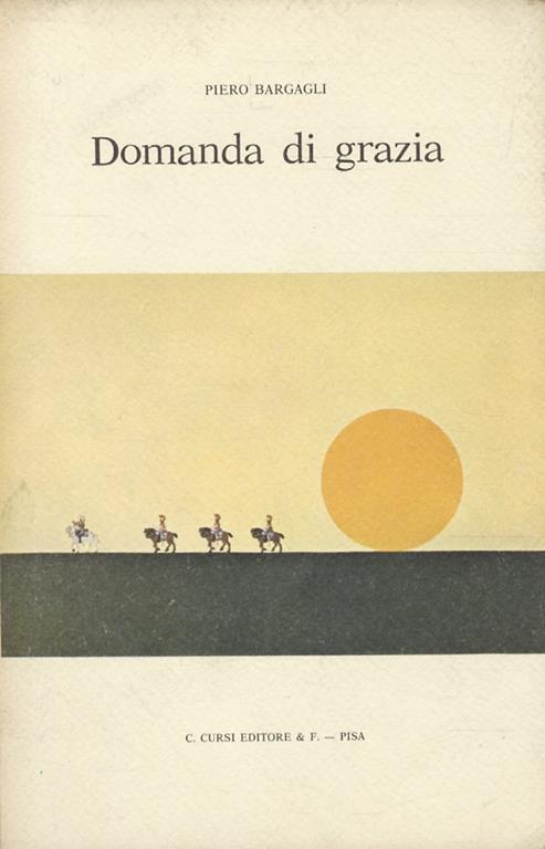 Domanda di grazia poesie - Piero Bargagli - copertina