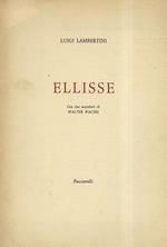 Ellisse. Con due acqueforti di Walter Piacesi