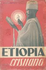 Etiopia cristiana. Prefazione di Piero Bargellini