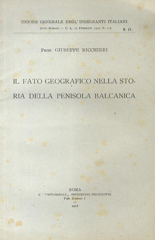 Il fato geografico nella storia della Penisola Balcanica - Giuseppe Ricchieri - copertina