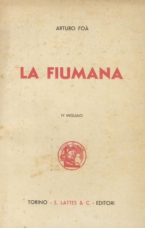 La Fiumana. IV migliaio - Arturo Foa - copertina