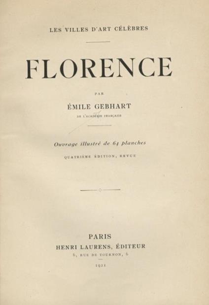 Florence. 4ème édition, revue - Emile Gebhart - copertina