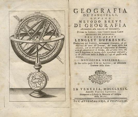 Geografia de fanciulli, ovvero metodo breve di geografia accomodato alla capacita de giovanotti diviso in lezioni, coll'indice delle carte necessarie per istudiarla del sig. abate Lenglet Dufresne Novissima edizione in fine della quale si dà un succint - Nicolas Lenglet du Fresnoy - copertina