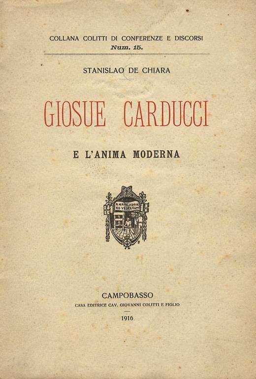 Giosue Carducci e lanima moderna - Stanislao De Chiara - copertina