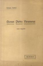 Giovan Pietro Vieusseux. Cenni biografici