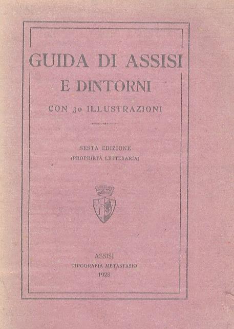 Guida di Assisi illustrata. Sesta edizione - copertina
