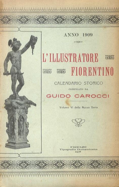 L' illustratore fiorentino. Calendario storico per l'anno 1909 - Guido Carocci - copertina