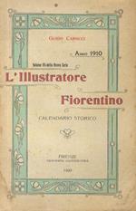 L' illustratore fiorentino. Calendario storico per l'anno 1910