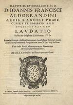 Illustriss. et excellentiss. D.D. Ioannis Francisci Aldobrandini laudatio habita per Iosephum Castalionem I.V.D. Romae in oratorio archiconfraternitatis sanctissima Trinitatis cum iusta funeri ad monumentum honorarium a sodalibus persoluerentur