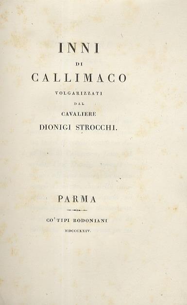 Inni di Callimaco volgarizzati dal cavaliere Dionigi Strocchi - Callimaco - copertina