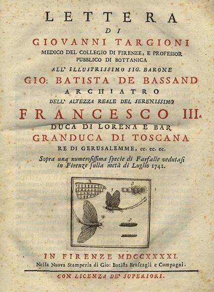 Lettera di Giovanni Targioni medico del Collegio di Firenze, e professor pubblico di Bottanica all'illustrissimo sig. barone Gio. Batista de Bassand sopra una numerosissima specie di farfalle vedutasi in Firenze sulla metà di luglio 1741 - Giovanni Targioni Tozzetti - copertina