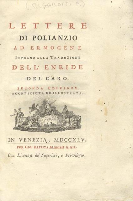 Lettere di Polianzio ad Ermogene. Intorno alla Traduzione dellEneide del Caro. Seconda edizione accresciuta. Stesso anno della prima - Francesco Algarotti - copertina