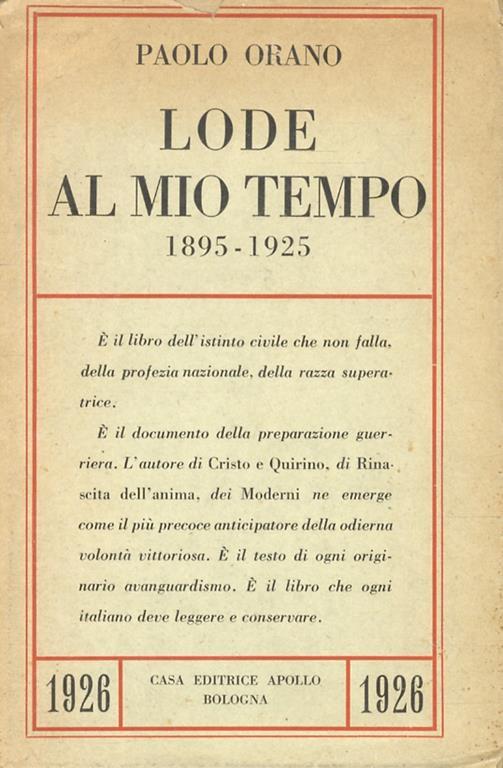 Lode al mio tempo. 1895-1925 - Paolo Orano - copertina