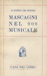 Mascagni nel 900 musicale