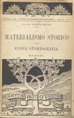 Il materialismo storico e la nuova storiografia. Saggio