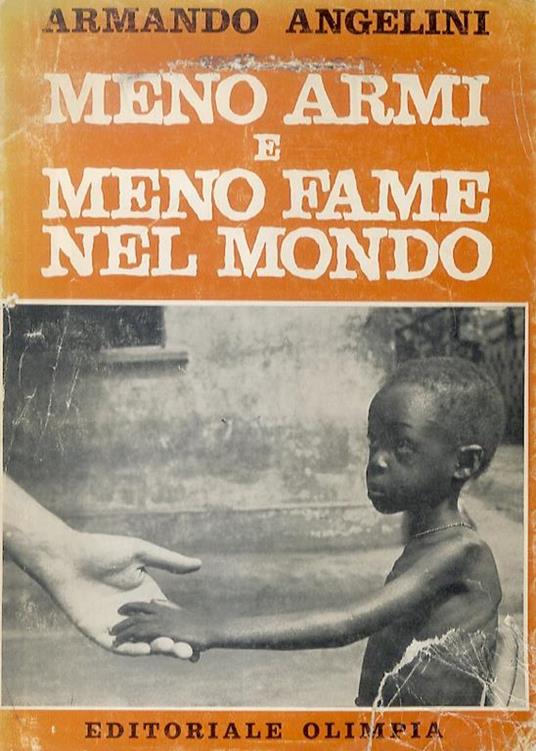 Meno armi e meno fame nel mondo - Armando Angelini - copertina