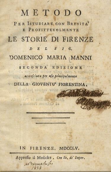 Metodo per istudiare con brevità e profittevolmente le storie di Firenze del sig. Domenico Maria Manni. Seconda edizione accresciuta per uso principalmente della gioventù fiorentina - Domenico Maria Manni - copertina