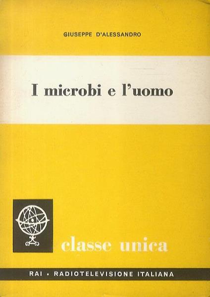 I microbi e l'uomo - Giuseppe D'Alessandro - copertina