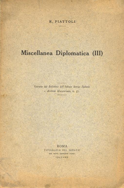 Miscellanea Diplomatica III. Estratto dal Bullettino dell Istituto