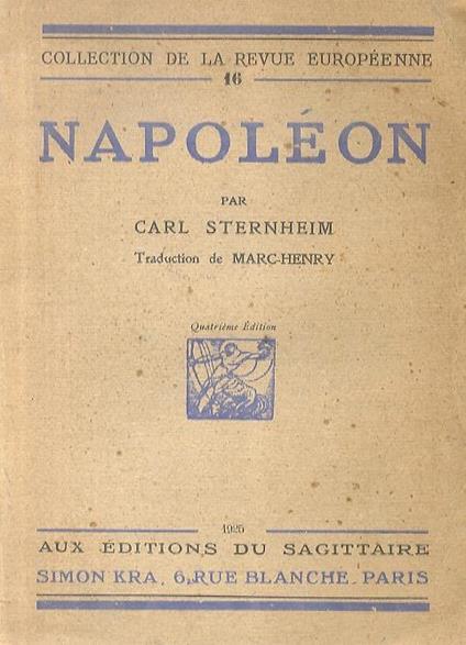 Napoléon. Traduction de Marc-Henry. 4ème édition - Carl Sternheim - copertina