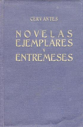 Novelas ejemplares y entremeses - Miguel de Cervantes - copertina