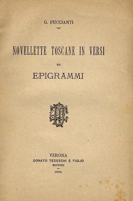 Novellette toscane in versi ed epigrammi - Giuseppe Puccianti - copertina