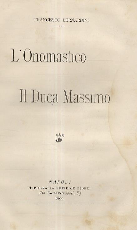 L' Onomastico. Il Duca Massimo - Francesco Bernardini - copertina