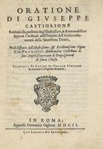 Oratione di Giuseppe Castiglione recitata alla presenza degl'illustrissimi, & reverendissimi signori cardinali nell'Oratorio dell'archiconfraternità della Santissima Trinità, nell'essequie dell'illustrissimo, & eccellentissimo signor Gio. Francesco Aldobr