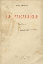 Le parallele. Novelle. Presentazione di Alberto Niccolini
