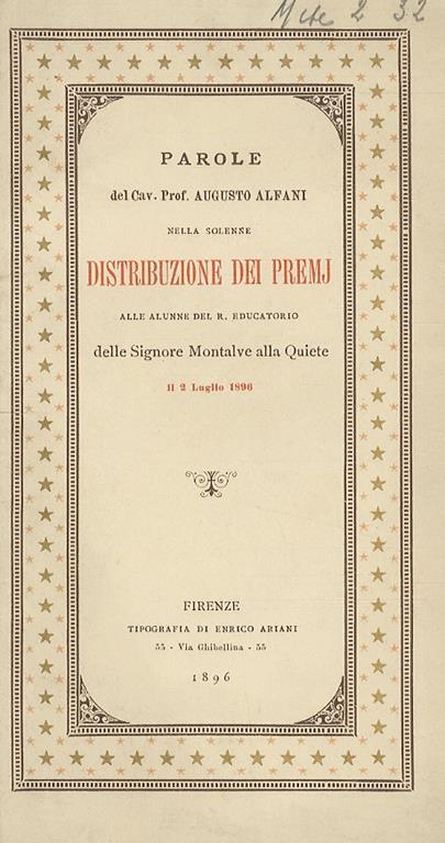 Parole del Cav. Prof. Augusto Alfani nella solenne distribuzione dei premj alle alunne del R. Educatorio delle Signore Montalve alla Quiete il 2 luglio 1896 - Augusto Alfani - copertina