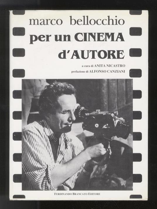 Per un cinema d'autore. A cura di Anita Nicastro. Prefazione di Alfonso Canziani - Marco Bellocchio - copertina