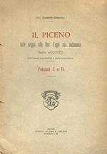 Il Piceno, dalle origini alla fine d'ogni sua autonomia sotto Augusto. Con tavole illustrative e carta corografica. Volume primo. volume secondo