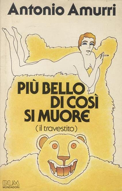 Più bello di così si muore - Antonio Amurri - copertina