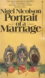 Portrait of a Marriage. The true story of a strange love that broke all the rules. Illustrated with photographs
